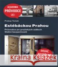 Estébáckou Prahou Prokop Tomek 9788020030986