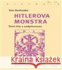 Hitlerova monstra Eric Kurlander 9788020031235