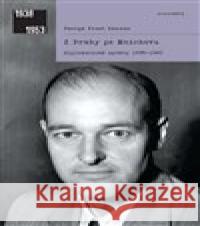 Z Prahy po Mnichovu George F.  Kennan 9788020032010 Academia