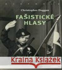 Fašistické hlasy Christopher Duggan 9788020032874