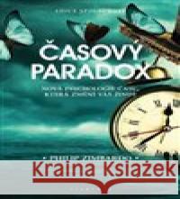 Časový paradox Philip G. Zimbardo 9788020033345