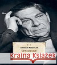 Španělský testament Arthur Koestler 9788020033420