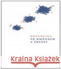 Republika ve změnách a trvání Jan Kober 9788020033703