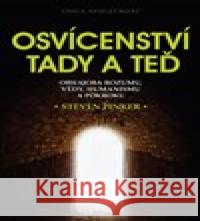 Osvícenství tady a teď Steven Pinker 9788020033918