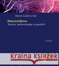 Nanovlákna David Lukáš 9788020034007