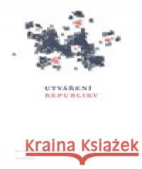 Utváření republiky Jan Kober 9788020034076