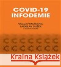 Covid-19 infodemie Václav Moravec 9788020034342