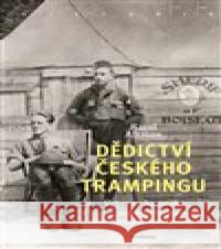 Dědictví českého trampingu Karel Altman 9788020034960