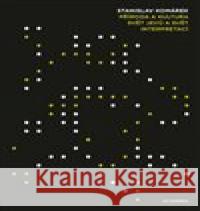 Příroda a kultura Stanislav Komárek 9788020036728