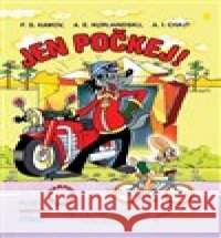 Jen počkej! - 4 příběhy A. E. Kurliandskij 9788020601117 Slovart Print