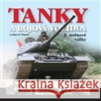 Tanky a bojová vozidla 2.světové války Leland Ness 9788020609540