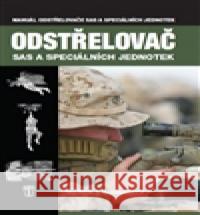 Odstřelovač SAS a speciálních jednotek Martin J. Dougherty 9788020614742