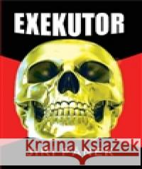 Exekutor Jiří Pánek 9788020615275 Naše vojsko