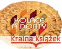 Koláče a dorty  9788020615473 Naše vojsko