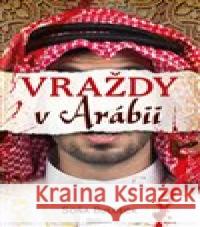 Vraždy v Arábii  9788020615510 Naše vojsko