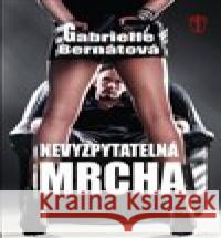 Nevyzpytatelná mrcha Gabrielle Bernátová 9788020616593 Naše vojsko