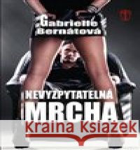 Nevyzpytatelná mrcha Gabrielle Bernátová 9788020616593 Naše vojsko