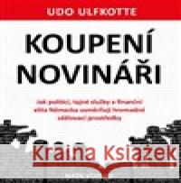 Koupení novináři Udo Ulfkotte 9788020617019 Naše vojsko