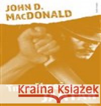 Tmavší než jantar John D. MacDonald 9788020617156