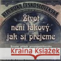 Život není takový, jak si přejeme Zdeněk Jirásek 9788020617361 Naše vojsko