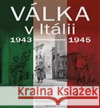 Válka v Itálii Richard Lang 9788020617606
