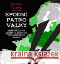 Spodní patro války Roman Cílek 9788020619266 Naše vojsko