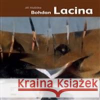 Bohdan Lacina Jiří Hlušička 9788021054820