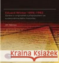 Eduard Winter 1896–1982 Jiří Němec 9788021088085