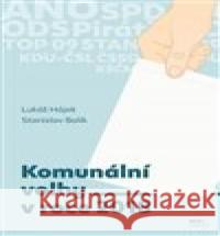 Komunální volby v roce 2018 Lukáš Hájek 9788021096028