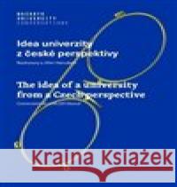 Idea univerzity z české perspektivy Jiří Hanuš 9788021097629 Masarykova univerzita Brno