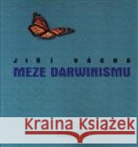 Meze darwinismu Jiří Vácha 9788021099586
