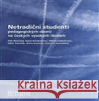 Netradiční studenti pedagogických oborů na českých vysokých školách Katarína Rozvadská 9788021099739