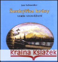 Šenkýřka krásy Jan Schneider 9788023847543 Schneider-vydavatelství