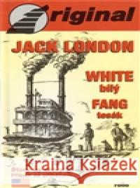 White Fang - Bílý Tesák (+CD) Jack London 9788023939293 Michal Rollo - Original
