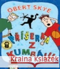 Příšerka z kumbálu Obert Skye 9788024371962