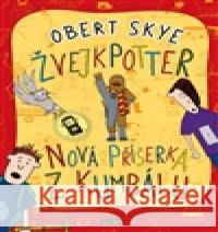 Nová příšerka z kumbálu Žvejkpotter Obert Skye 9788024374796