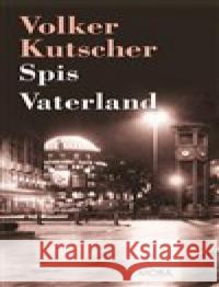 Spis Vaterland Volker Kutscher 9788024388458