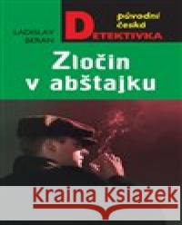 Zločin v abštajku Ladislav Beran 9788024391977