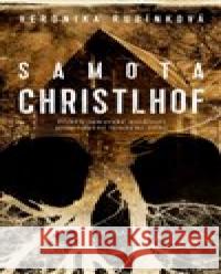 Samota Christlhof Veronika Rubínková 9788024394251