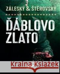 Ďáblovo zlato Vojtěch Záleský 9788024394466