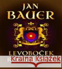 Levoboček Rožmberků Jan Bauer 9788024397344