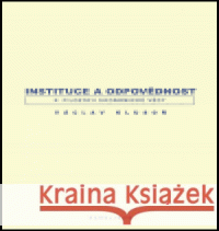 Instituce a odpovědnost Václav Klusoň 9788024607221