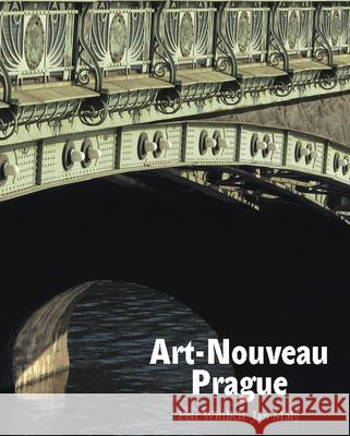 Art-Nouveau Prague: Forms of the Style Petr Wittlich 9788024613468 Karolinum Press