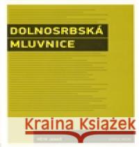 Dolnosrbská mluvnice Pětr Janaš 9788024617626