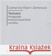 Textasis Catherine Ébert-Zeminová 9788024618418