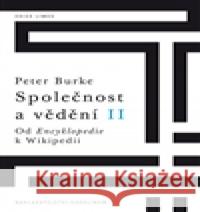 Společnost a vědění II. Peter Burke 9788024620466