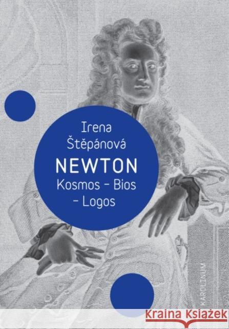 Newton: Kosmos - BIOS - Logos Irena Štěpánová 9788024623795