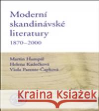 Moderní skandinávské literatury 1870-2000 Viola Parente-ÄŒapkovÃ¡ 9788024623955