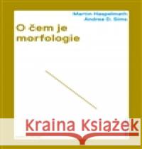 O čem je morfologie Martin Haspelmath 9788024625041 Karolinum