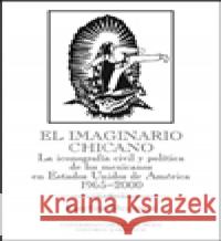 El imaginario chicano Kateřina Březinová 9788024626345